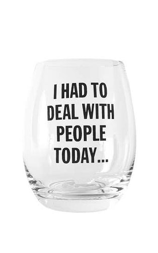 Enjoy wine nights with these snarky stemless wine glasses. Hand wash only. 15 oz glass in white gift box.